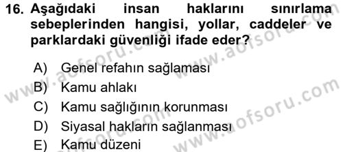 İnsan Hakları Ve Kamu Özgürlükleri Dersi 2017 - 2018 Yılı (Vize) Ara Sınav Soruları 16. Soru