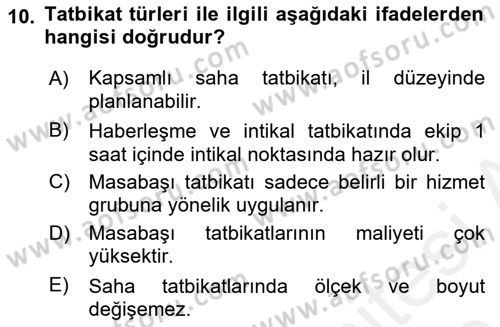 Afet Senaryosu ve Tatbikatlar Dersi 2018 - 2019 Yılı (Final) Dönem Sonu Sınav Soruları 10. Soru
