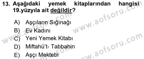 Osmanlı Mutfağı Dersi 2017 - 2018 Yılı 3 Ders Sınav Soruları 13. Soru