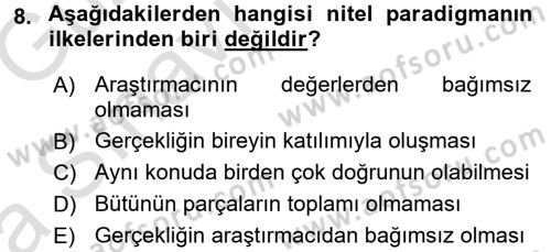 Sosyal Bilimlerde Araştırma Yöntemleri Dersi 2016 - 2017 Yılı (Vize) Ara Sınav Soruları 8. Soru
