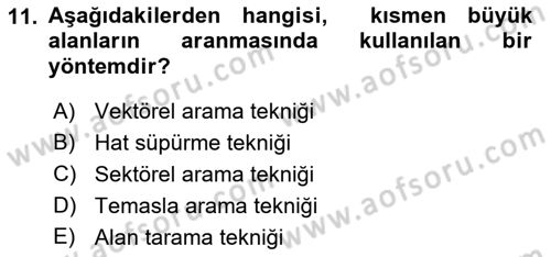 Arama Kurtarma Bilgisi ve Etik Değerler Dersi 2023 - 2024 Yılı (Vize) Ara Sınav Soruları 11. Soru