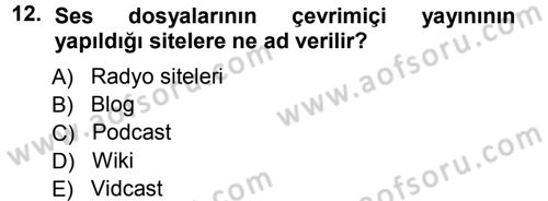 Büro Teknolojileri Dersi 2012 - 2013 Yılı (Vize) Ara Sınav Soruları 12. Soru