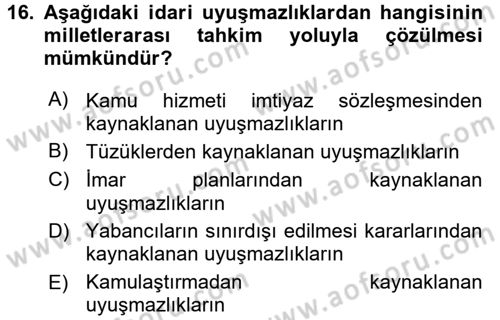 İdari Yargı Dersi 2017 - 2018 Yılı (Vize) Ara Sınav Soruları 16. Soru