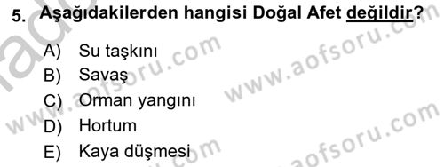 Arama Kurtarma Bilgisi ve Etik Değerler Dersi 2018 - 2019 Yılı Yaz Okulu Sınav Soruları 5. Soru
