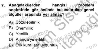 Bilimsel Araştırma Yöntemleri Dersi 2013 - 2014 Yılı (Vize) Ara Sınav Soruları 7. Soru
