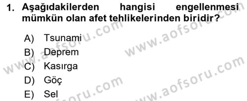 Afet Yönetimi 1 Dersi 2019 - 2020 Yılı (Vize) Ara Sınav Soruları 1. Soru
