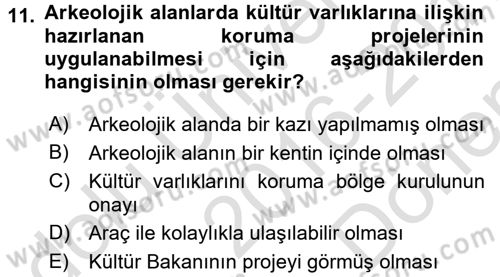 Arkeolojik Alan Yönetimi Dersi 2016 - 2017 Yılı (Final) Dönem Sonu Sınav Soruları 11. Soru