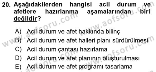 Özel Gereksinimli Bireyler İçin Afet ve Acil Durum Yönetimi Dersi 2018 - 2019 Yılı Yaz Okulu Sınav Soruları 20. Soru