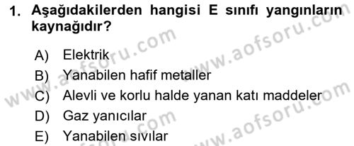 Yangın ve Yangın Güvenliği Dersi 2022 - 2023 Yılı Yaz Okulu Sınav Soruları 1. Soru