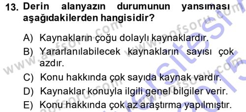Sosyal Bilimlerde Araştırma Yöntemleri Dersi 2014 - 2015 Yılı (Vize) Ara Sınav Soruları 13. Soru