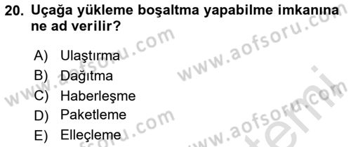 Acil Durum ve Afetlerde Ulaştırma Yönetimi ve Uygulamaları Dersi 2023 - 2024 Yılı (Vize) Ara Sınav Soruları 20. Soru