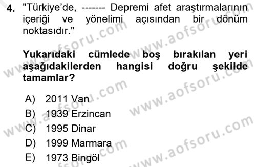 Afet Psikolojisi ve Sosyolojisi Dersi 2018 - 2019 Yılı (Final) Dönem Sonu Sınav Soruları 4. Soru