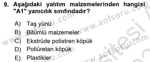 Yangın ve Yangın Güvenliği Dersi 2021 - 2022 Yılı (Final) Dönem Sonu Sınav Soruları 9. Soru