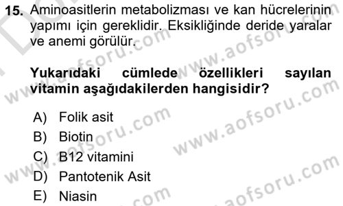 Beslenmenin Temel İlkeleri Dersi 2021 - 2022 Yılı (Final) Dönem Sonu Sınav Soruları 15. Soru