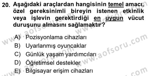 Özel Gereksinimli Bireyler İçin Afet ve Acil Durum Yönetimi Dersi 2018 - 2019 Yılı (Vize) Ara Sınav Soruları 20. Soru