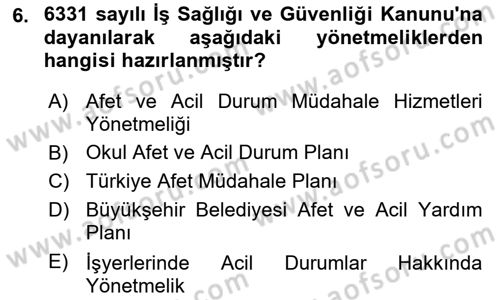 Acil Durum Ve Afet Yönetimi Planları Dersi 2023 - 2024 Yılı (Vize) Ara Sınav Soruları 6. Soru