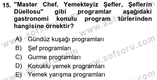 Gastronomi Ve Medya Dersi 2019 - 2020 Yılı (Vize) Ara Sınav Soruları 15. Soru