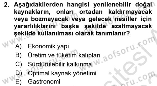 Gastronomi Ve Sürdürülebilirlik Dersi 2024 - 2025 Yılı (Final) Dönem Sonu Sınav Soruları 2. Soru