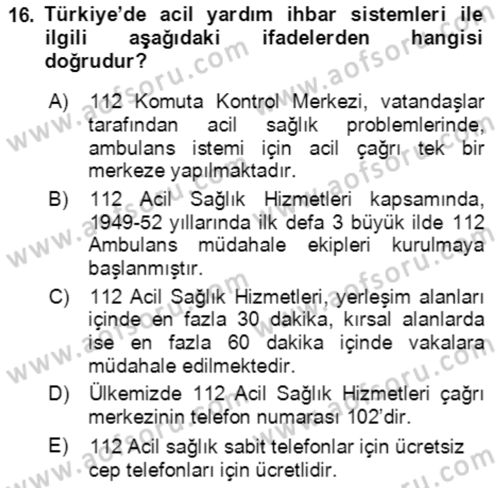 Acil Çağrı Yönetimi Dersi 2018 - 2019 Yılı (Vize) Ara Sınav Soruları 16. Soru