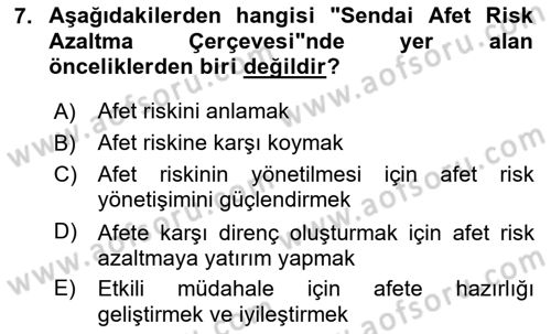 Afet Risk Azaltma Politikaları Dersi 2024 - 2025 Yılı (Vize) Ara Sınav Soruları 7. Soru