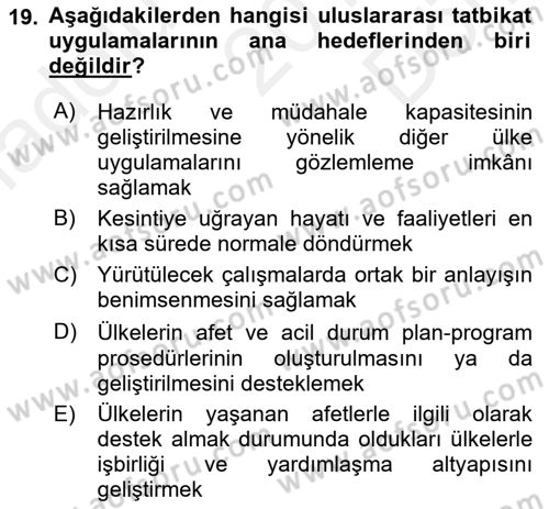 Afet Senaryosu ve Tatbikatlar Dersi 2018 - 2019 Yılı (Final) Dönem Sonu Sınav Soruları 19. Soru