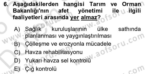Afet Yönetimi 2 Dersi 2024 - 2025 Yılı (Final) Dönem Sonu Sınav Soruları 6. Soru