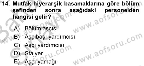 Mutfak Hizmetleri Yönetimi Dersi 2016 - 2017 Yılı (Vize) Ara Sınav Soruları 14. Soru