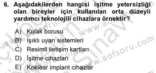 Özel Gereksinimli Bireyler İçin Afet ve Acil Durum Yönetimi Dersi 2023 - 2024 Yılı (Vize) Ara Sınav Soruları 6. Soru