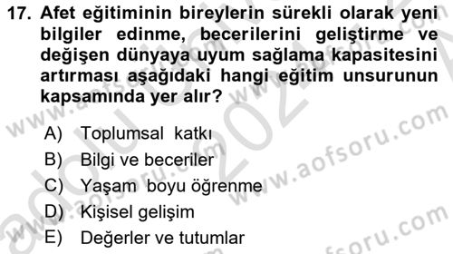 Acil Durum ve Afet Farkındalık Eğitimi Dersi 2024 - 2025 Yılı (Vize) Ara Sınav Soruları 17. Soru