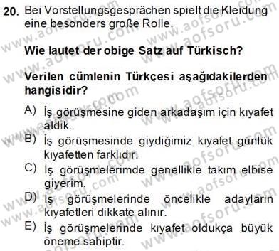 Turizm İçin Almanca 2 Dersi 2013 - 2014 Yılı Tek Ders Sınav Soruları 20. Soru