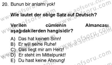 Almanca 3 Dersi 2012 - 2013 Yılı (Final) Dönem Sonu Sınav Soruları 20. Soru