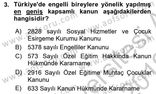 Özel Gereksinimli Bireyler İçin Afet ve Acil Durum Yönetimi Dersi 2018 - 2019 Yılı Yaz Okulu Sınav Soruları 3. Soru