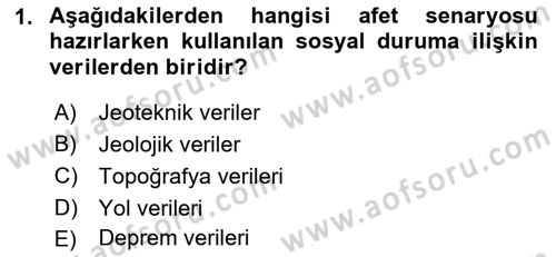 Afet Senaryosu ve Tatbikatlar Dersi 2021 - 2022 Yılı (Final) Dönem Sonu Sınav Soruları 1. Soru