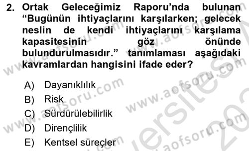 Sürdürülebilir Kentsel Dayanıklılık Dersi 2023 - 2024 Yılı Yaz Okulu Sınav Soruları 2. Soru