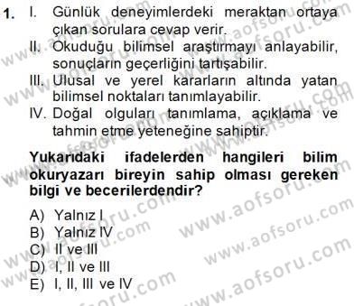 Bilimsel Araştırma Yöntemleri Dersi 2014 - 2015 Yılı (Final) Dönem Sonu Sınav Soruları 1. Soru
