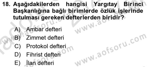 Temel Kalem Mevzuatı Bilgisi Dersi 2021 - 2022 Yılı Yaz Okulu Sınav Soruları 18. Soru