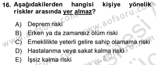 Afet Ekonomisi Ve Sigortacılığı Dersi 2018 - 2019 Yılı 3 Ders Sınav Soruları 16. Soru
