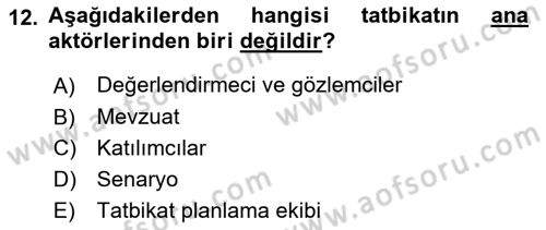Afet Senaryosu ve Tatbikatlar Dersi 2023 - 2024 Yılı (Final) Dönem Sonu Sınav Soruları 12. Soru