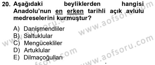 Ortaçağdan Günümüze Anadolu Uygarlıkları Dersi 2014 - 2015 Yılı (Vize) Ara Sınav Soruları 20. Soru