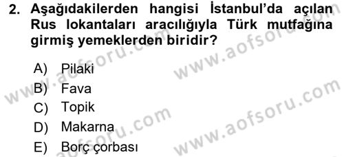 Türk Mutfak Kültürü Dersi 2016 - 2017 Yılı (Vize) Ara Sınav Soruları 2. Soru
