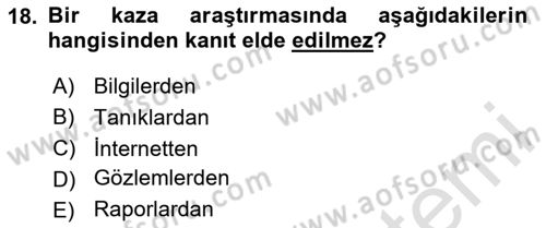 Acil Durum ve Afetlerde Ulaştırma Yönetimi ve Uygulamaları Dersi 2020 - 2021 Yılı Yaz Okulu Sınav Soruları 18. Soru