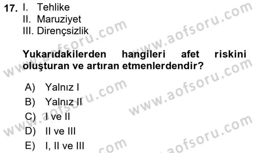 Afet Yönetimi 1 Dersi 2019 - 2020 Yılı (Vize) Ara Sınav Soruları 17. Soru