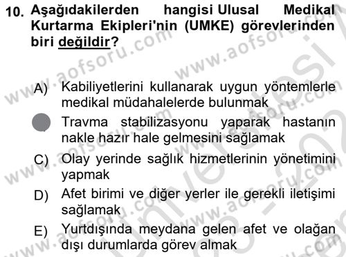 Afet Yönetiminde Sağlık Hizmetleri Dersi 2023 - 2024 Yılı (Final) Dönem Sonu Sınav Soruları 10. Soru
