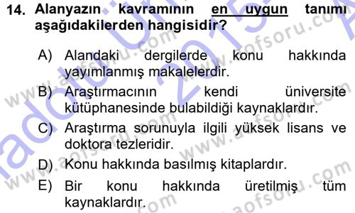 Sosyal Bilimlerde Araştırma Yöntemleri Dersi 2015 - 2016 Yılı (Vize) Ara Sınav Soruları 14. Soru