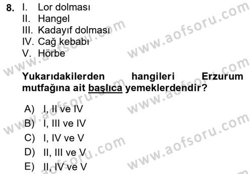 Yöresel Mutfaklar Dersi 2024 - 2025 Yılı (Final) Dönem Sonu Sınav Soruları 8. Soru