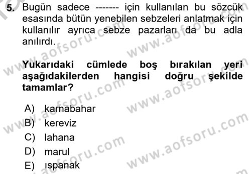 Gastronomi Tarihi Dersi 2018 - 2019 Yılı Yaz Okulu Sınav Soruları 5. Soru