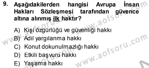 İnsan Hakları Ve Kamu Özgürlükleri Dersi 2013 - 2014 Yılı (Final) Dönem Sonu Sınav Soruları 9. Soru