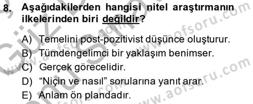 Sosyal Bilimlerde Araştırma Yöntemleri Dersi 2014 - 2015 Yılı (Final) Dönem Sonu Sınav Soruları 8. Soru