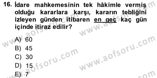 İdari Yargı Dersi 2014 - 2015 Yılı Tek Ders Sınav Soruları 16. Soru