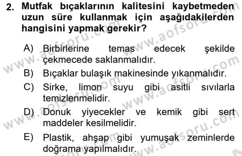 Temel Mutfak Teknikleri Dersi 2016 - 2017 Yılı (Vize) Ara Sınav Soruları 2. Soru